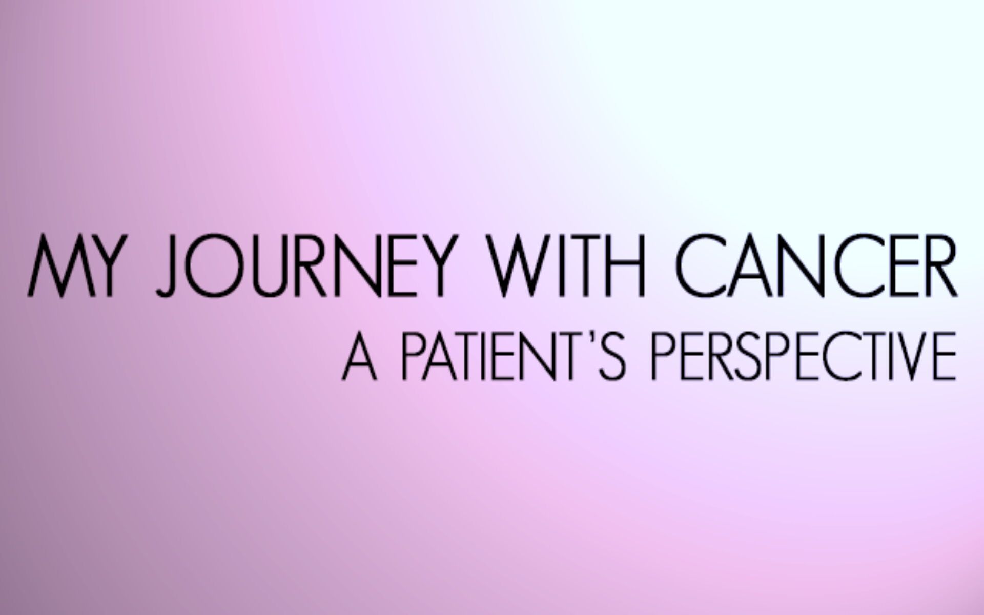 My Journey with Esophageal Cancer