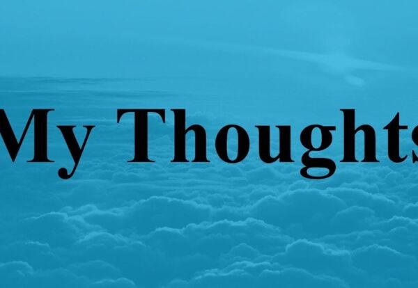 My Thoughts My Thoughts